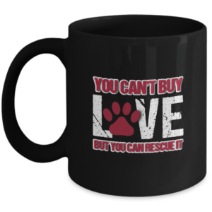 Valentines Day Rescue Mug Gifts For Him Or Her - Cant Buy Love You Can Rescue It - Unique Gift