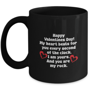 Valentines Day Mug Gifts For Him Or Her - Happy Valentines Day My Heart Beats For You My Rock - Unique Gift