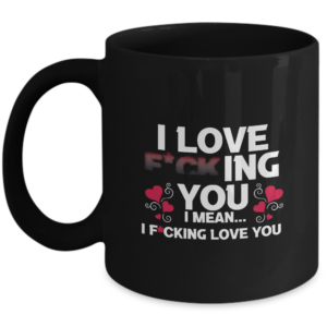 Valentines Day FCK Mug Gifts For Him Or Her - I Fucking Love You - Unique Gift