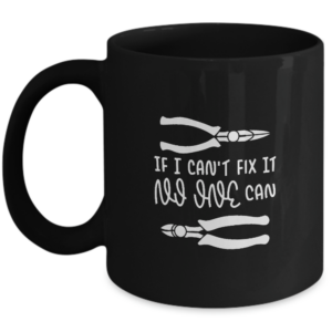 Funny Dad Papa Mug If I Cant No One Can Dad Handyman Gift For Father's Day Husband Grandpa
