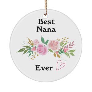 Best Nana Ever Ornament, Best Grandma Gifts, Nana Ornament, Gifts For Mimi, Nana Gifts From Grandkids, Grammy Birthday Gifts, Grandma Presents For Christmas, Mimi Mothers Day White