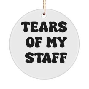 Boss Gifts Ornament For Men Women, Tears Of My Staff Funny Gift Ideas For Boss Principal Desk Accessory On Birthday White