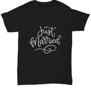 Just Married Tshirt - Mr And Mrs Gifts, Newlywed Wedding Bridal Shower Gifts Unique Gift Idea Tee Black Tshirt