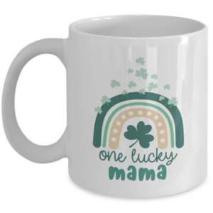 One Lucky Mama Mama Mug St Patricks Day Coffee Mug Funny Gift Idea Coffee Cup