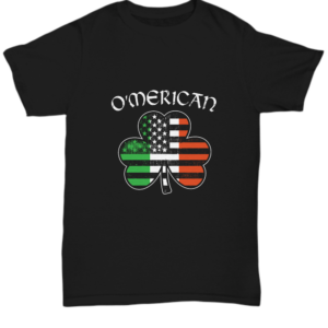 St Patricks Day Black Tshirt O'Merican Tee Black Tshirt