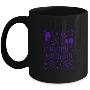 Happy Birthday Mug - Happy Birthday Balloon Fireworks Purple - Birthday Gift Ideas For Men Women